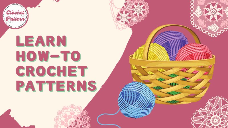 Learn How to crochet patterns